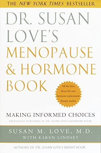 Libro: Dr. Susan Loveøs Menopause And Hormone Book: Making