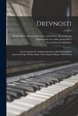 Libro Drevnosti; Trudy Komissiìa Po Sokhraneniia Drevnik...