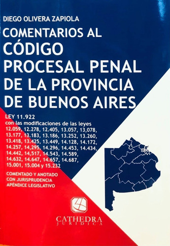 Comentarios Al Codigo Procesal Penal De La Provincia De Buenos Aires, De Diego O. Zapiola. Editorial Cathedra Juridica, Tapa Blanda, Edición 1ra Edicion 2022 En Español, 2022