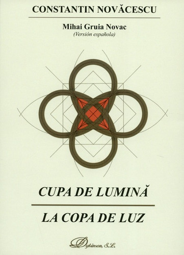 Cupa De Lumina La Copa De Luz, De Novacescu, Stantin. Editorial Dykinson, Tapa Blanda, Edición 1 En Español, 2018