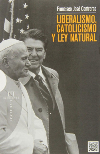 Libro Liberalismo, Catolicismo Y Ley Natural