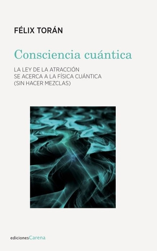 Consciencia Cuántica (libro Original)