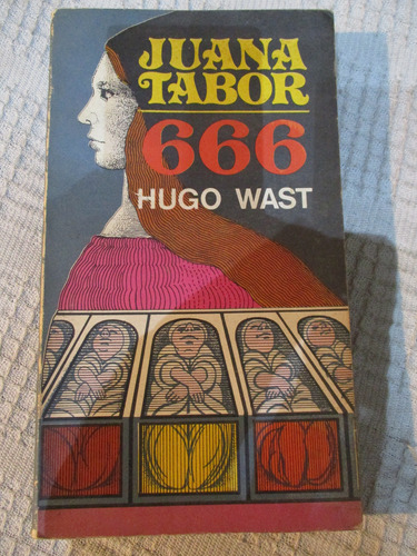 Hugo Wast - Juana Tabor. 666
