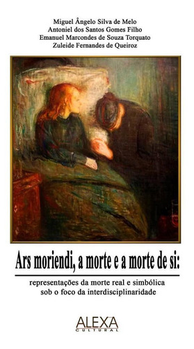 Ars Moriendi, A Morte E A Morte De Si