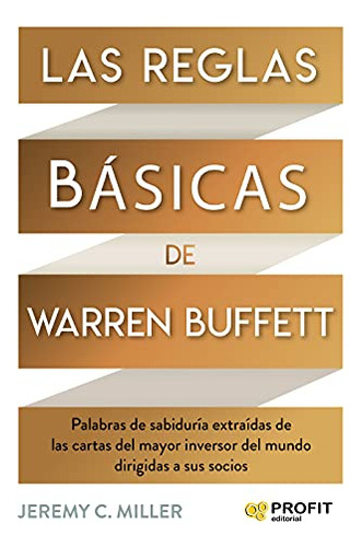 Las Reglas Basicas De Warren Buffett - Miller Jeremy