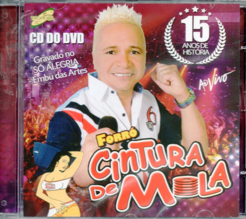 Cd Forró Cintura De Mola - 15 Anos