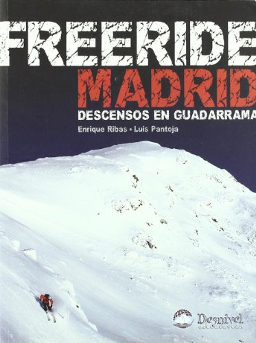 Freeride Madrid: Descensos En Guadarrama -guias Esqui -desni