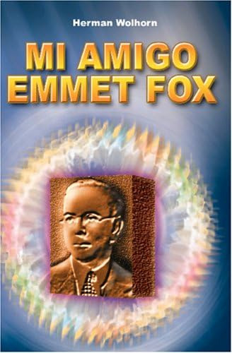 Libro:  Mi Amigo Emmet Fox (spanish Edition)