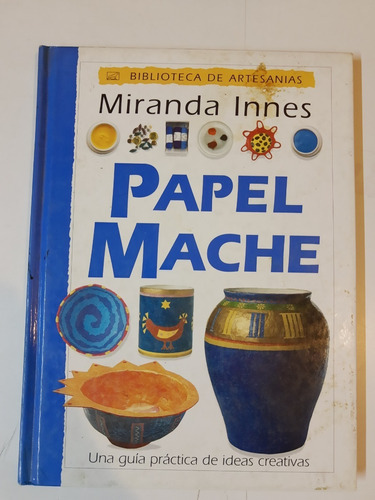Papel Mache - Miranda Innes - Ed. Vergara - L322 