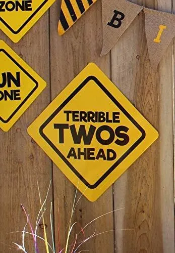 Jayd Products, Terrible Twos Ahead Construction Señales De A