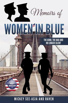 Libro Memoirs Of Women In Blue: The Good, The Bad And No ...