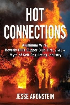 Libro Hot Connections : Aluminum Wire, Beverly Hills Supp...