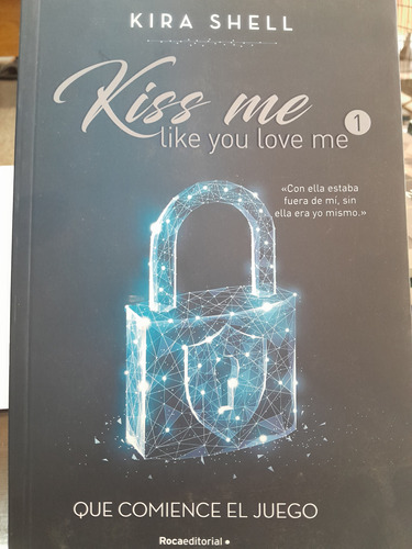 Kiss Me 1. Like You Love Me.  Kira Shell. Penguin.  Hist Amo