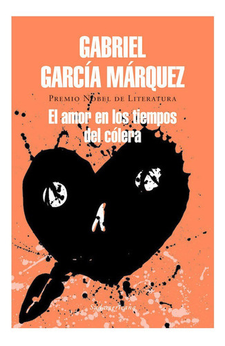 El amor en los tiempos del cólera, de Gabriel García Márquez. Editorial Sudamericana, edición 1 en español