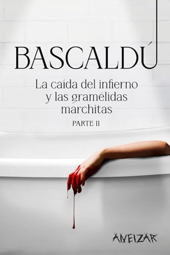 Bascaldú, Parte 2: La Caída Del Infierno Y Las Gramélidas Ma