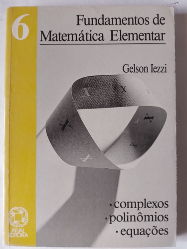 Fundamentos De Matemática Elementar Volume 6 