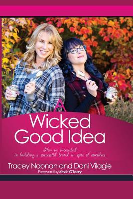 Libro A Wicked Good Idea : How We Succeeded In Building A...