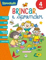 Comprar Brincar E Aprender - 4 Anos: Brincar E Aprender - 4 Anos, De Pecand, Kátia. Editora Ciranda Cultural, Capa Mole, Edição 1 Em Português, 2023