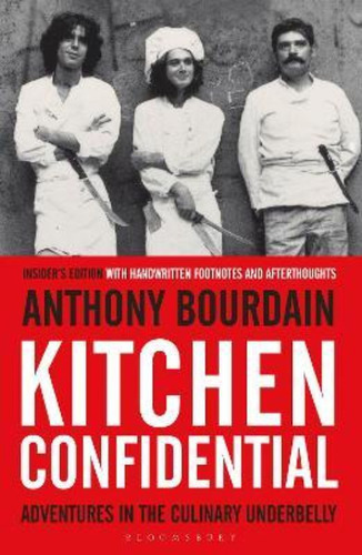 Kitchen Confidential : Insider's Edition / Anthony Bourdain