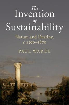 Libro The Invention Of Sustainability : Nature And Destin...