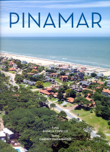 Pinamar, De Angela Copello. Editorial Larivière, Edición 1 En Español