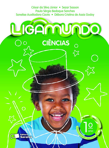 Ligamundo - Ciências - 1º Ano, de Silva Junior, Cesar da. Série Ligamundo Editora Somos Sistema de Ensino em português, 2018