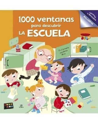 Libro Infantil: 1000 Ventanas Para Descubrir La Escuela 