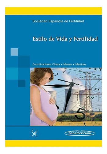 Estilo De Vida Y Fertilidad Sociedad Española De Fertilidad