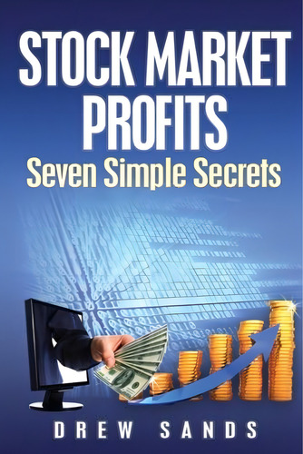 Stock Market Profits: Seven Simple Secrets, De Sands, Drew. Editorial Oem, Tapa Blanda En Inglés