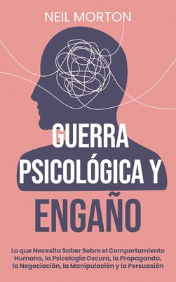 Libro Guerra Psicolã³gica Y Engaã±o: Lo Que Necesita Sabe...