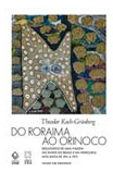 Libro Do Roraima Ao Orinoco Vol 03 De Koch-grunberg Theodor