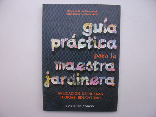 Guía Práctica Maestra Jardinera - Mendonça / Sáenz - Sala 5