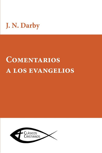 Libro Comentarios A Los Evangelios (spanish Edition)
