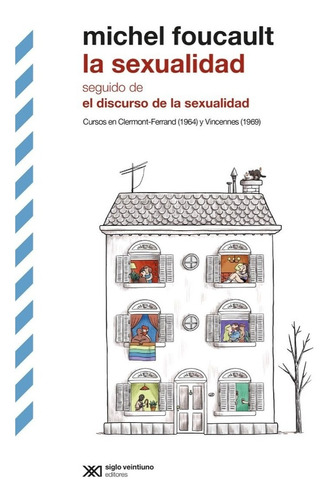 Michel Foucault - La Sexualidad Seguido De Discurso