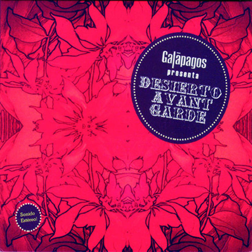 Galápagos - Desierto Avant Garde - Cd