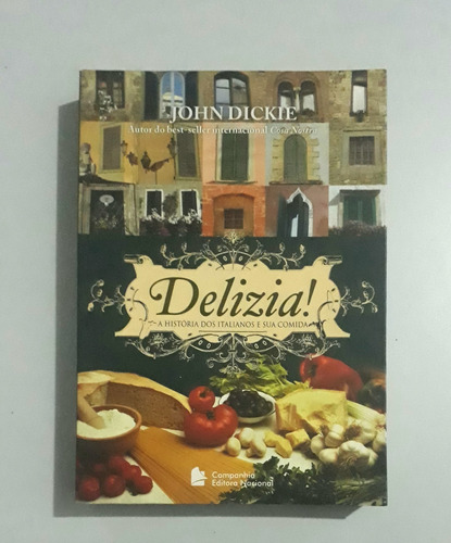 Livro Delizia - A História Dos Italianos E Sua Comida