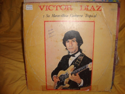 Vinilo Victor Diaz Y Su Maravillosa Guitarra Tropical C2