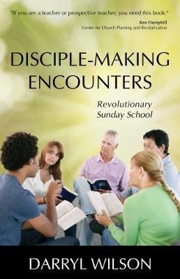 Libro Disciple-making Encounters: Revolutionary Sunday Sc...