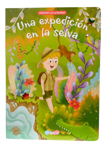 Libro Infantil Cuenta La Leyenda Una Excursión En La Selva