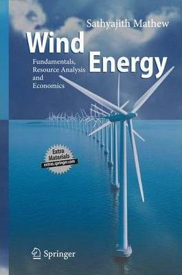 Wind Energy : Fundamentals, Resource Analysis And Economi...