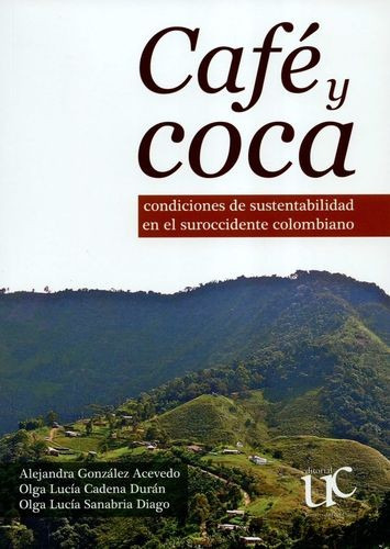 Libro Café Y Coca Condiciones De Sustentabilidad En El Suro