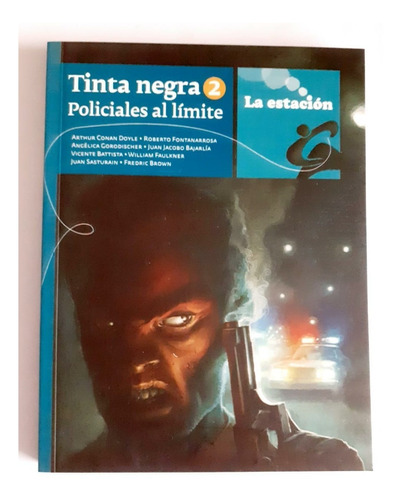 Policiales Al Limite - Tinta Negra 2 -  La Estación 