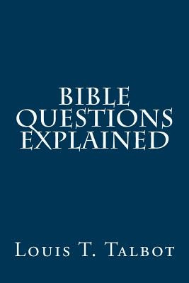 Libro Bible Questions Explained - Talbot, Louis T.