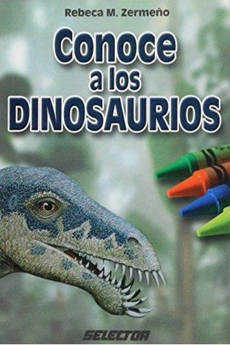 Conoce A Los Dinosaurios