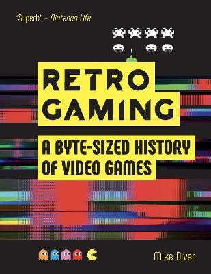 Libro Retro Gaming : A Byte-sized History Of Video Games ...