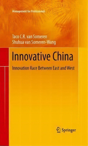 Innovative China, De Taco C. R. Van Someren. Editorial Springer Verlag Berlin Heidelberg Gmbh Co Kg, Tapa Blanda En Inglés