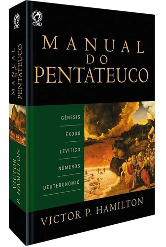 Manual Do Pentateuco Livro  Cpad  Autor  Victor Hamilton, de Victor Hamilton. Editora CPAD, capa dura em português