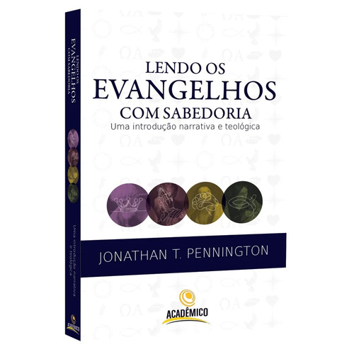 Lendo O Evangelho Com Sabedoria  Livro 