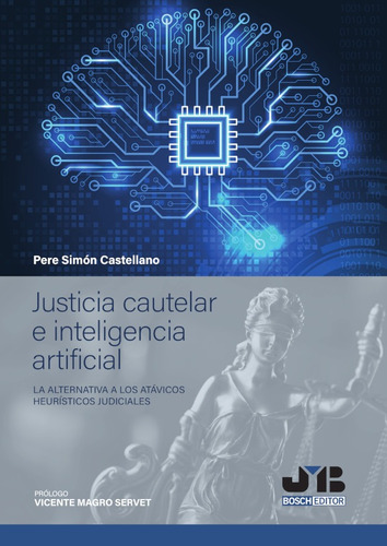 Justicia Cautelar E Inteligencia Artificial