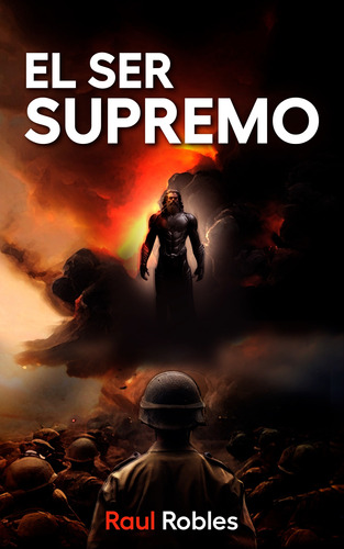 Libro Digital - El Ser Supremo - Ebook - Raul Robles